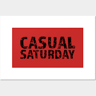 Casual Saturday Black Letters Posters and Art